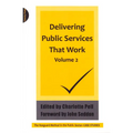 Delivering Public Services That Work Volume 2