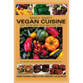 Spicy Tasty Vegan Cuisine: Eat Your Way To A Healthy Life (Black & White)