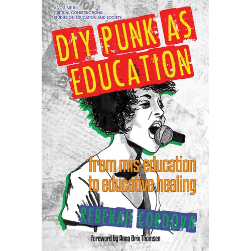 DIY Punk as Education: From Mis-Education to Educative Healing