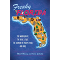 Freaky Florida: The Wonderhouse, the Devil's Tree, the Shaman of Philippe Park and More