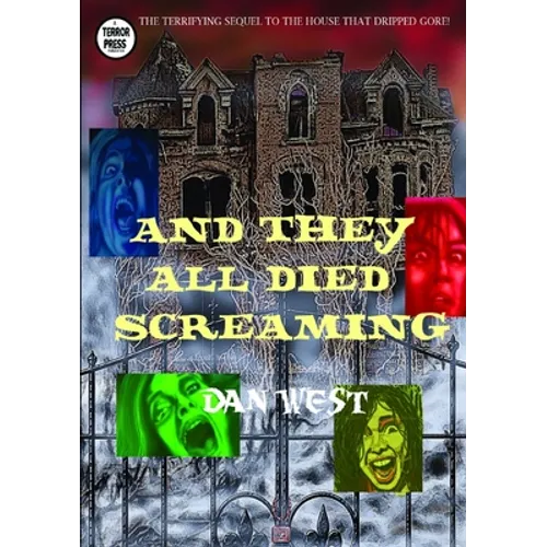And They All Died Screaming