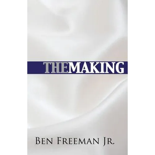 The Making