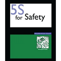 5s for Safety Implementation: Participants Guide
