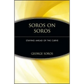 Soros on Soros: Staying Ahead of the Curve