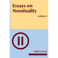 Essays on Nonduality, Volume II