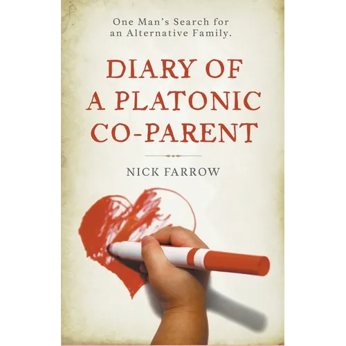 Diary of a Platonic Co-Parent