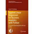 Applied Linear Regression for Business Analytics with Python: A Practical Guide Using Ravix with Case Studies