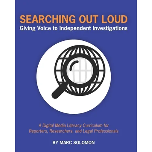 Searching Out Loud: Giving Voice to Independent Investigations: Complete Works