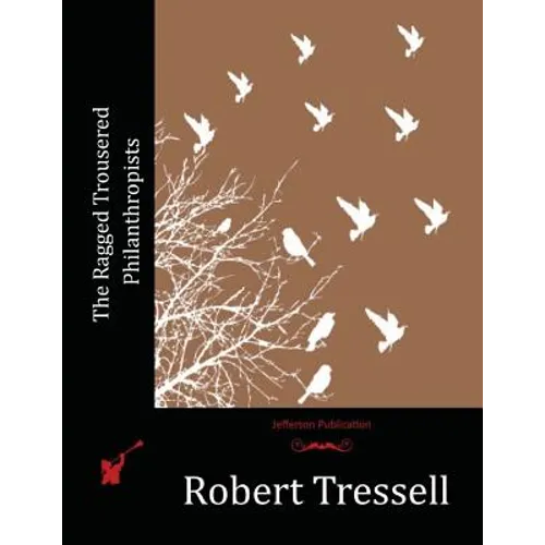 The Ragged Trousered Philanthropists