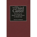The Third Career: Revisiting the Home vs. Work Choice in Middle Age