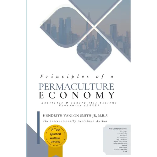 Principles of a Permaculture Economy: Equitable & Synergistic Systems Economics (ESSE)