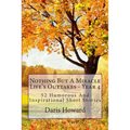 Nothing But A Miracle: Life's Outtakes - Year 4