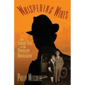 Whispering Wires: The Tragic Tale of an American Bootlegger