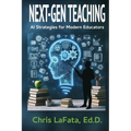 Next-Gen Teaching: AI Strategies for Modern Educators