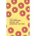 The Simpsons, Satire, and American Culture