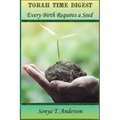 Torah Time Digest: Every Birth Requires a Seed