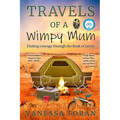 Travels of a Wimpy Mum: Finding courage through the Book of James