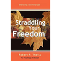 Straddling Your Freedom