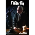 A Wiser Guy