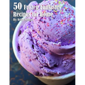 50 Frozen Fantasies Recipes for Home