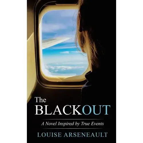 The Blackout: A Novel Inspired by True Events