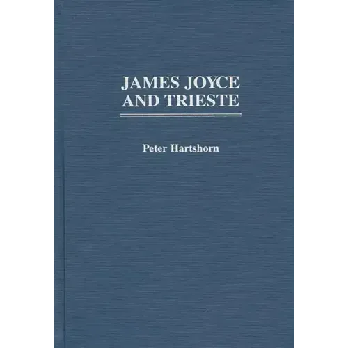 James Joyce and Trieste