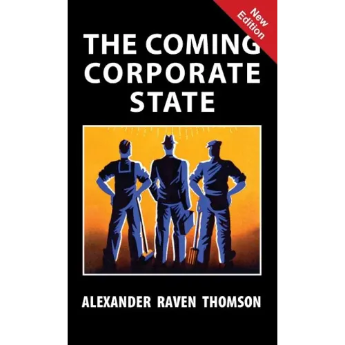 The Coming Corporate State
