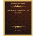 The Mystery Of Babylon And The Beast