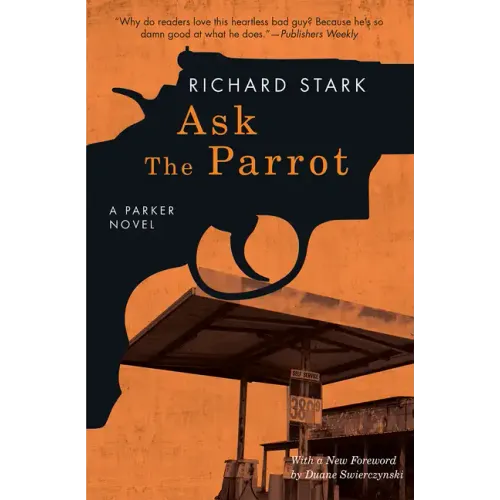 Ask the Parrot: A Parker Novel