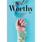 Worthy: The Memoir of an Ex-Mormon Lesbian - Paperback