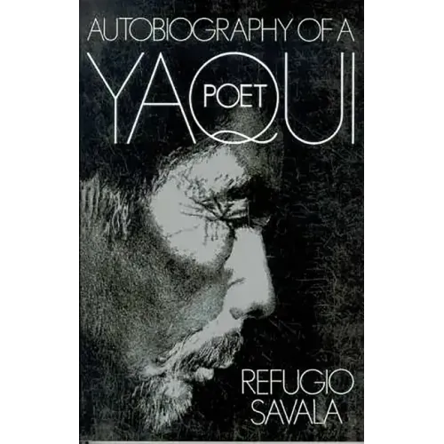 The Autobiography of a Yaqui Poet