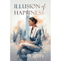 Illusion of Happiness