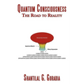 Quantum Consciousness: The Road to Reality