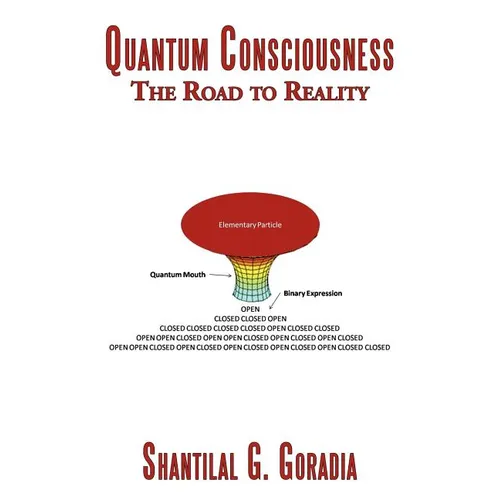 Quantum Consciousness: The Road to Reality