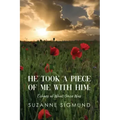 He Took a Piece of Me with Him: Echoes of What Once Was