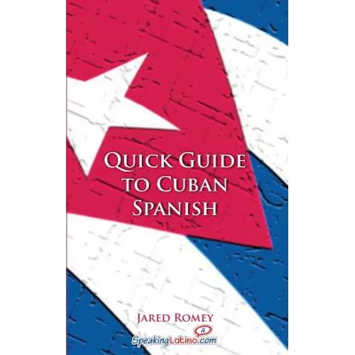 Quick Guide to Cuban Spanish