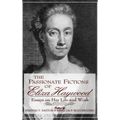 Passionate Fictions/Eliza Haywood