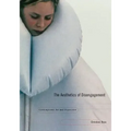 The Aesthetics of Disengagement: Contemporary Art and Depression