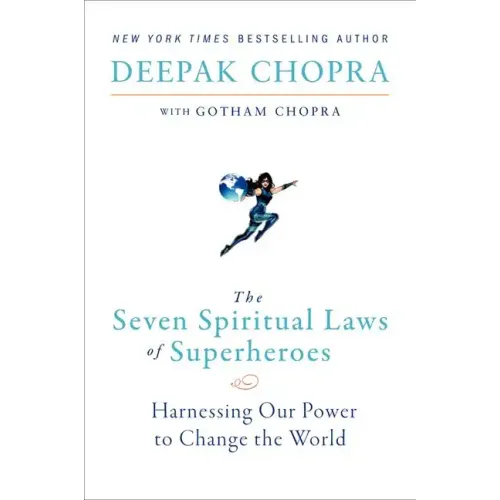 The Seven Spiritual Laws of Superheroes