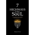 7 Highways of the Soul: "And You Shall Teach Your Children" - Deuteronomy/Ekev 11:19