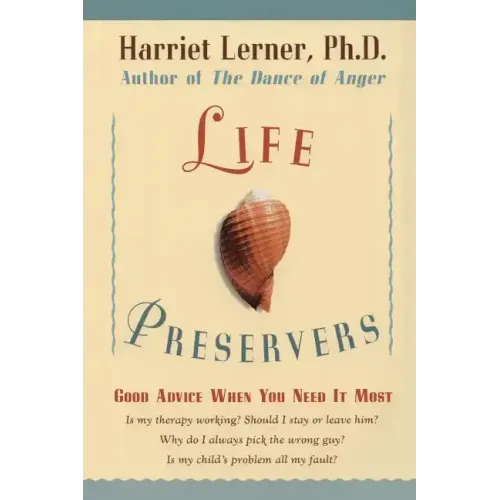 Life Preservers: Good Advice When You Need It Most