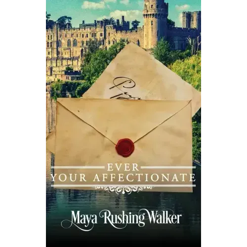 Ever Your Affectionate: Hardcover Edition