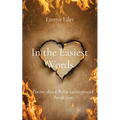 In the Easiest Words: Poems about Relationships and Break-ups