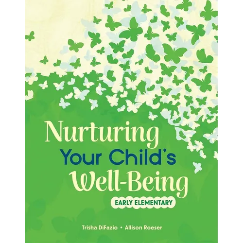 Nurturing Your Child's Well-Being: Early Elementary