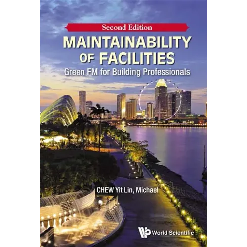 Maintainability of Facilities: Green FM for Building Professionals (Second Edition)