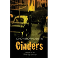 Cinders: Stories of an Inner-City Survivor