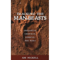 Tracking the Man-Beasts: Sasquatch, Vampires, Zombies, and More