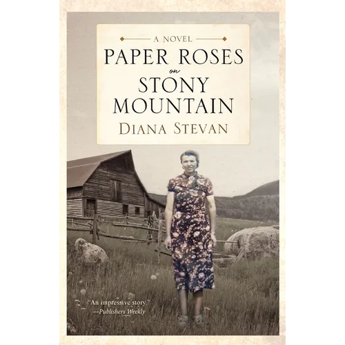 Paper Roses on Stony Mountain