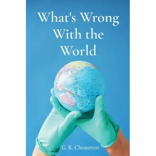 What's Wrong With the World