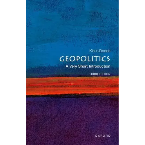 Geopolitics: A Very Short Introduction